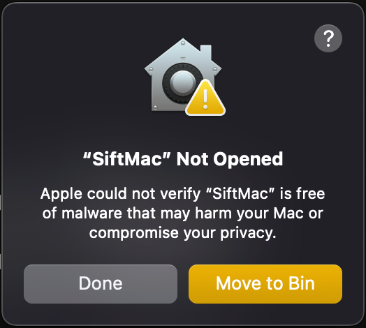 The macOS dialog: “SiftMac” Not Opened. Apple could not verify “SiftMac” is free of malware that may harm your Mac or compromise your privacy. Buttons: Done and Move to Bin.